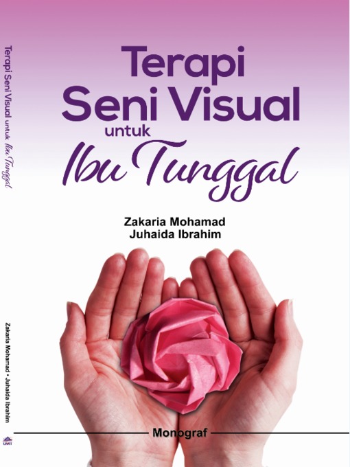 Title details for Terapi Seni Visual Ibu Tunggal by Zakaria Mohamad - Available